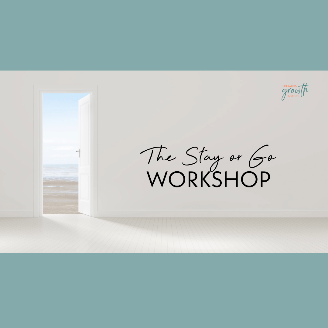 The Stay or Go Workshop Series — Operation Growth Institute